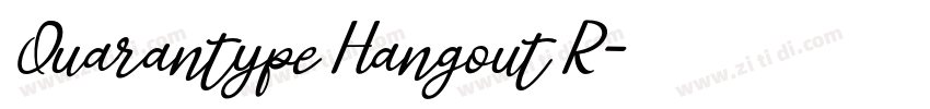 Quarantype Hangout R字体转换